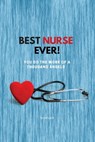 Best Nurse Ever Notebook - PURTILL,  Sharon - 9781989733189