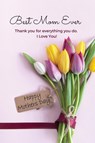 Best Mom Ever Mother's Day Journal - Sharon Purtill - 9781989733349