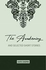 The Awakening - Kate Chopin - 9781989814031