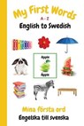 My First Words A - Z English to Swedish - PURTILL,  Sharon - 9781990469008