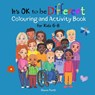 It's OK to be Different Colouring and Activity Book for Kids 6-8 - Sharon Purtill - 9781990469732