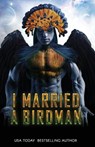 I Married A Birdman - Regine Abel - 9781990572074