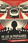 My Life in Propaganda - Magda Stroinska - 9781990735332