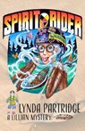 Spirit Rider: A Lillian Indigenous Mystery - Lynda Partridge - 9781990735745