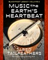 Music of the Earth's Heartbeat: Blackfoot Legacy Volume 2 - Jared Tailfeathers - 9781990735882