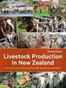 Livestock Production in New Zealand - Nicholas Sneddon ; Natalia Martin - 9781991016508