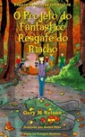 O Projeto do Fantástico Resgate do Riacho: Projeto Aventuras Infantis #6 (Edição em Português Brasileiro) - Gary M Nelson - 9781991176462