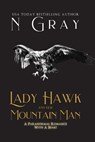 Lady Hawk and her Mountain Man - GRAY,  N - 9781991206121