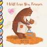 I Will Love You Forever 7x7 - Taffy Tales - 9781998211630