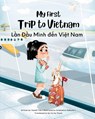 My First Trip to Vietnam - Yeonsil Yoo - 9781998277995