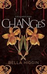 Changes - Bella Higgin - 9781998341016