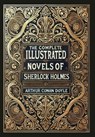 The Complete Illustrated Novels of Sherlock Holmes (Collector's Edition) (Laminated Hardback with Jacket) - Arthur Conan Doyle - 9781998736591