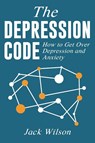 The Depression Code - Jack Wilson - 9781999222802