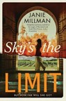 Sky's The Limit - MILLMAN,  Janie - 9781999855949