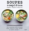 Soupes complètes - Sophie Dupuis-Gaulier - 9782012524217