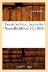 Les Refractaires: [Nouvelles] (Nouvelle Edition) (Ed.1881) - Jules Valles - 9782012579941