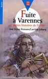 Fuite à Varennes - José Féron-Romano ; Laetitia Lebacq - 9782013233828
