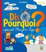 Dis Pourquoi 7-10 ans - Moyen Âge - Eric Mathivet - 9782013984287