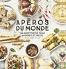 Apéros du Monde - Sophie Dupuis-Gaulier - 9782016252307