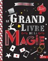 Le grand livre de la magie - Gilles Arthur - 9782016263266