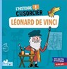 L'histoire C'est pas sorcier - Léonard de Vinci - Frédéric Bosc - 9782017222682