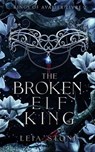 Kings of Avalier - Tome 2 : The Broken Elf King - Leia Stone - 9782017269526