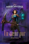 Mirrorverse - Un coeur pur - Delilah S. Dawson - 9782017271871