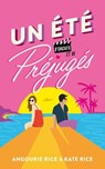 Un été d'orgueil et de préjugés - Angourie Rice ; Kate Rice - 9782017334736