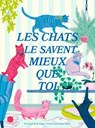 Les chats le savent mieux que toi - M.H Clark - 9782017344636
