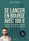 Se lancer en Bourse avec 100 euros - Sonny Piwnica - 9782017354352