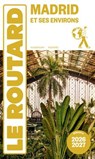 Guide du Routard Madrid et ses environs 2026/27 - Collectif - 9782017356912