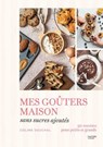 Mes goûters maison sans sucres ajoutés - Coline Souchal - 9782017379775