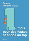 1 mois pour des fesses & abdos au top - Emma Filoche - 9782017379836