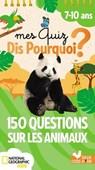 150 questions sur les animaux - National Geographic -  - 9782017869306
