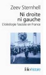 NI Droite NI Gauche - STERNHELL,  Zeev - 9782070443826