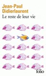 Le reste de leur vie - Jean-Paul Didierlaurent - 9782070793426