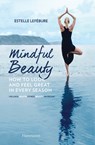 MINDFUL BEAUTY - Estelle Lefébure - 9782080204233