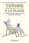 Turing à la plage - Rachid Guerraoui ; Lê Nguyên Hoang - 9782100813582