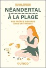 Néandertal à la plage - Silvana Condemi ; Jean-François Mondot - 9782100871414