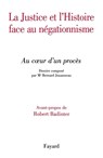 Justice Et Histoire Face Au Negationnisme - (Xxx) - 9782213635583