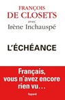 L'échéance - Irène Inchauspé ; François de Closets - 9782213667249