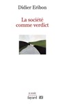 La société comme verdict - Didier Eribon - 9782213669502