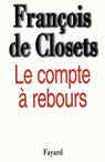 Le Compte à rebours - François de Closets - 9782213673820