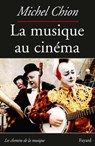 La Musique au cinéma-Nouvelle édition - Michel Chion - 9782213710365