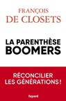La parenthèse boomers - François de Closets - 9782213723839