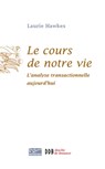 Le cours de notre vie - Laurie Hawkes - 9782220094052