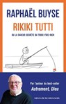 Rikiki tutti - Raphaël Buyse - 9782220098555