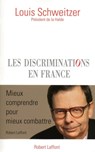 Les discriminations en France - Rafael Blastia ; Raphaël Meltz ; Louis Schweitzer - 9782221122587