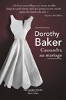 Cassandra au mariage - Dorothy Baker - 9782221136942