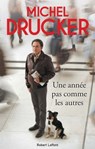 Une année pas comme les autres - Michel Drucker ; Jean-François Kervéan - 9782221190920